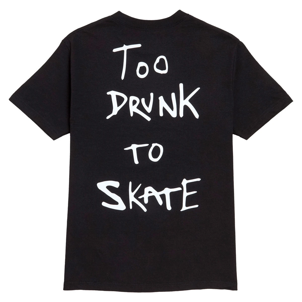Thank You Too Drunk To Skate T-Shirt - Black/White 3 Thank You Too Drunk To Skate T-Shirt - Black/White