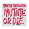 Heroin Mutate Or Die Sticker - Pink -DADDIES Skate Gear BQ8D7C9 1